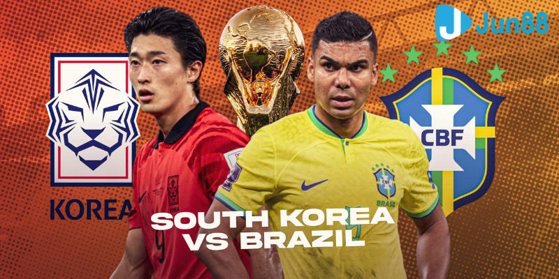 Jun88 - Brazil Vs Hàn Quốc: Selecao Mở Tiệc Bàn Thắng